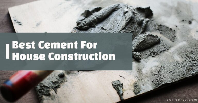 Best cement in India for house construction