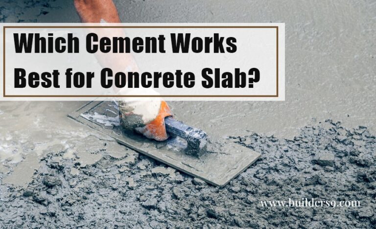 Best Cement for Concrete Slab