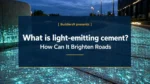 Glowing pavement made with light-emitting cement illuminating walkway at night in an urban setting