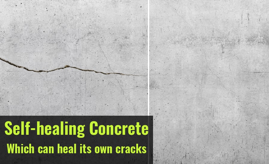 Self-healing Concrete | Which does it Heal Its Own Crakes