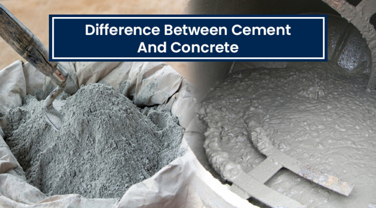 Difference Between Cement And Concrete | Builders9