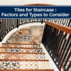 tiles for staircase