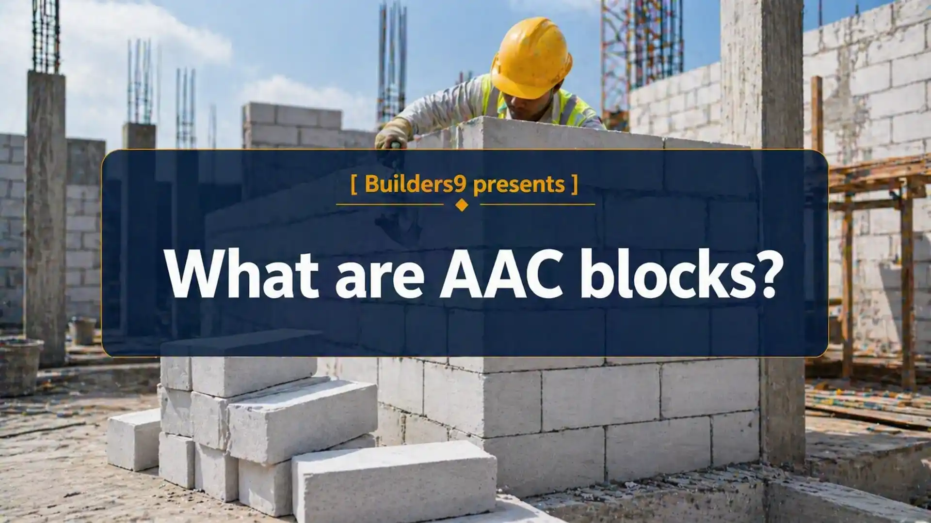 Construction worker laying AAC blocks for wall construction at a building site