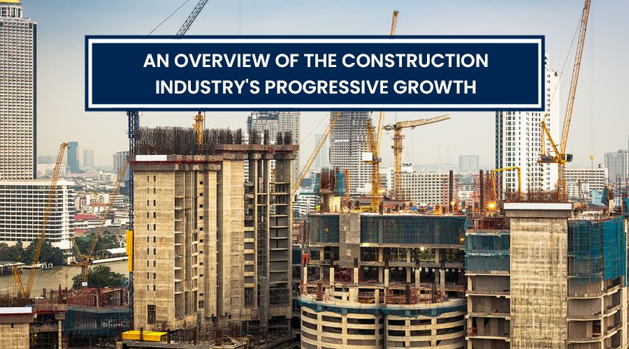 Construction Industry's Progressive-Growth