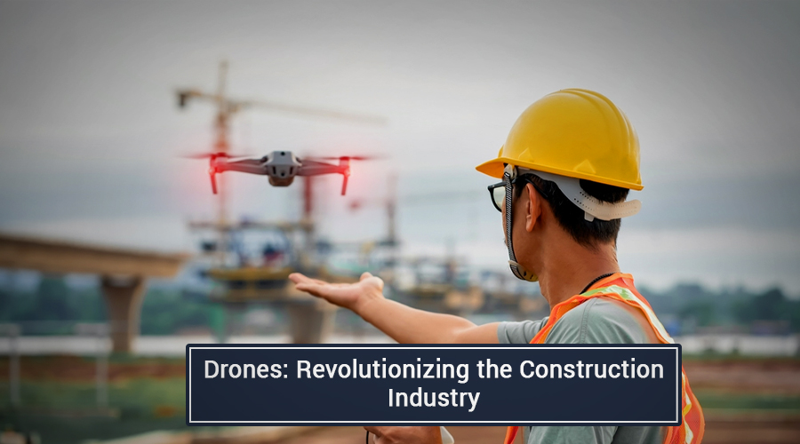 Drones: Revolutionizing the Construction Industry