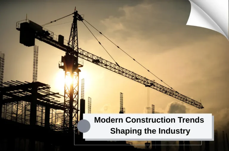 A crane towers over a building under construction at sunset. Text overlay reads: “Modern Construction Trends Shaping the Construction Industry.”.