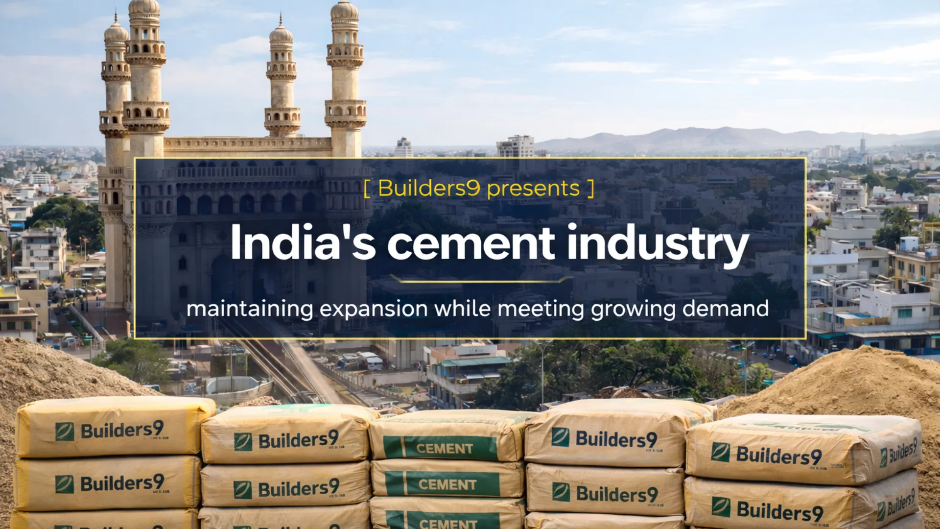 Cement bags at a construction site with Hyderabad cityscape in background highlighting India's cement industry growth and demand