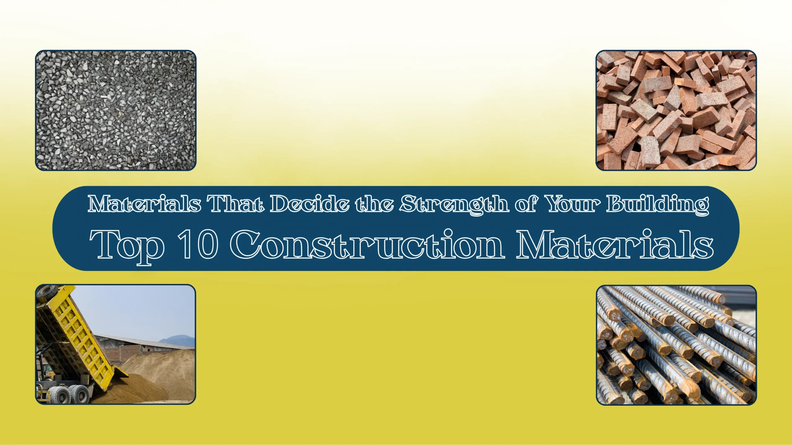 Materials That Decide the Strength